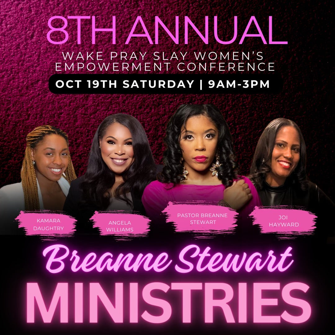 8th Annual Wake Pray Slay Women’s Empowerment Conference Tickets-Early Bird